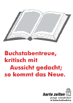 Aus der Geschichte lernen! | Buchstabentreu, kritisch mit Aussicht gedacht; so kommt das Neue.