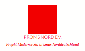Projekt Moderner Sozialismus Norddeutschland (ProMS Nord e.V.)